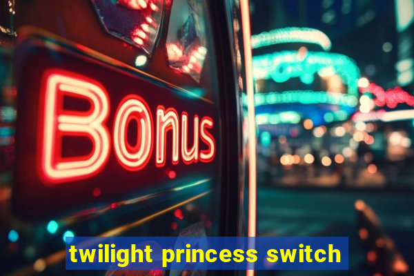 twilight princess switch